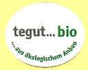 tegut...bio ...aus biologischem Anbau.JPG (8166 Byte)