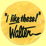 http://www.b-a-m.de/Walter%20I%20like%20these.jpg